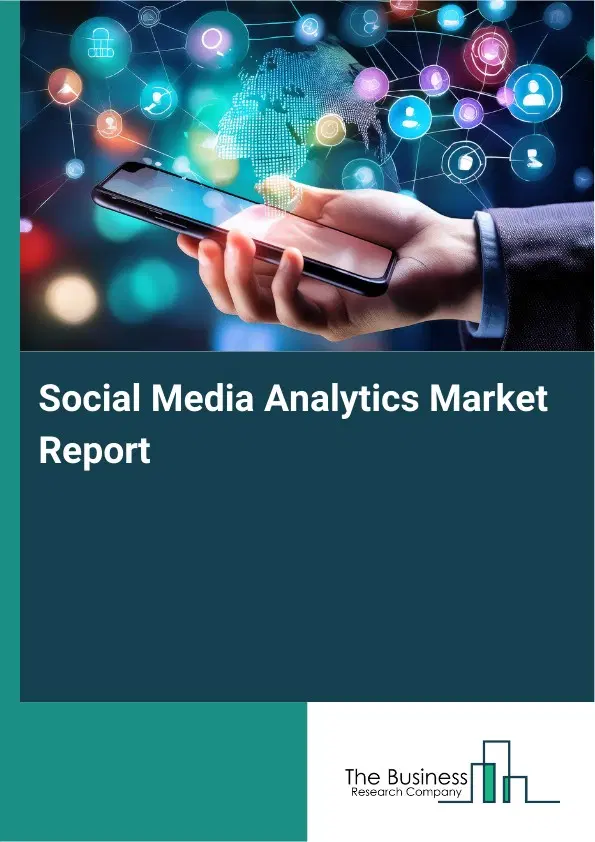 Social Media Analytics Market Report 2026 Social Media Analytics Market Report 2026
