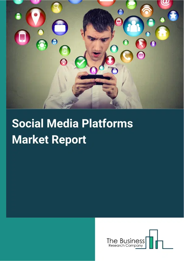 Social Media Platforms Market Report 2026 Social Media Platforms Market Report 2026