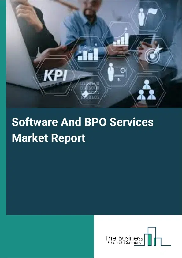 Software And BPO Services Market Report 2026 Software And BPO Services Market Report 2026