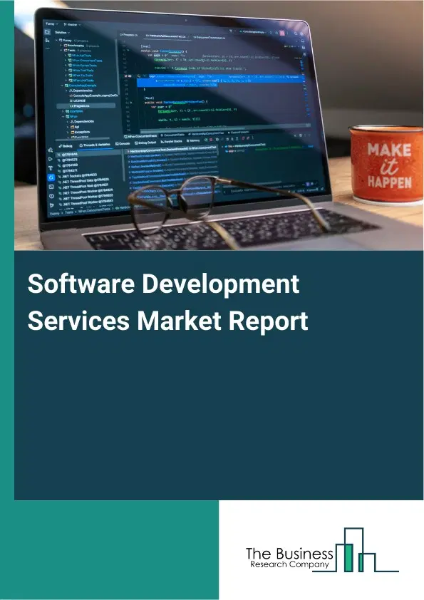 Software Development Services Market Report 2026 Software Development Services Market Report 2026