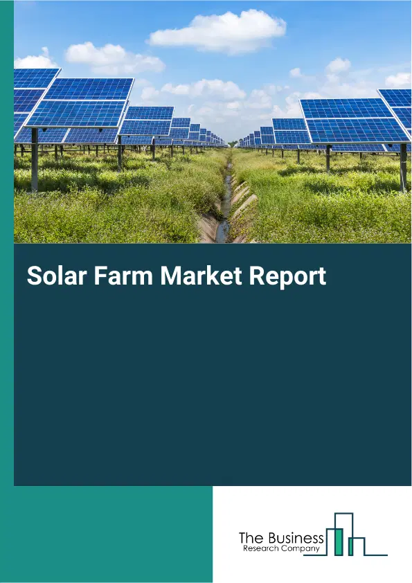 Solar Farm Market Report 2026 Solar Farm Market Report 2026