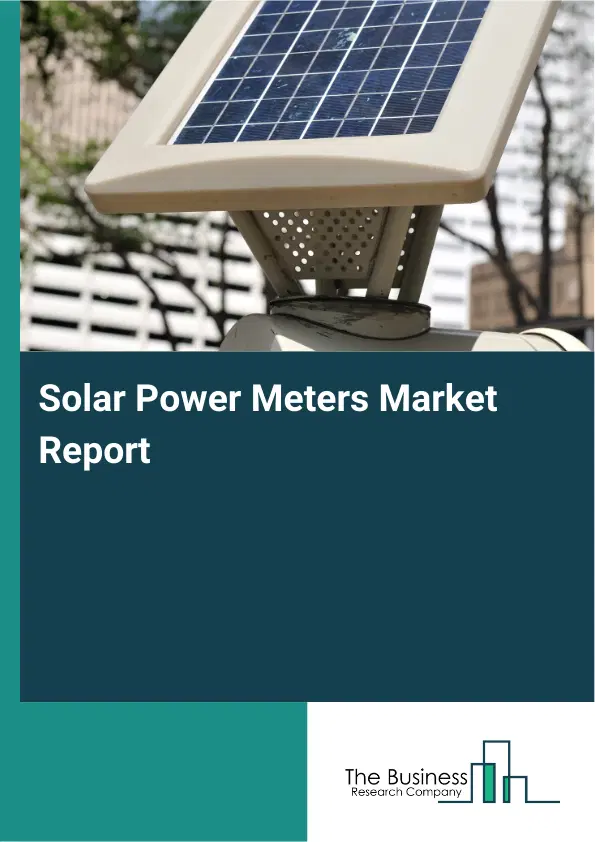 Solar Power Meters Market Report 2026 Solar Power Meters Market Report 2026