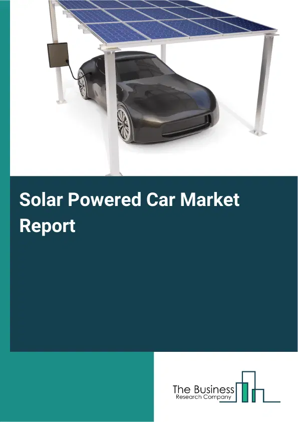 Solar Powered Car Market Report 2026 Solar Powered Car Market Report 2026