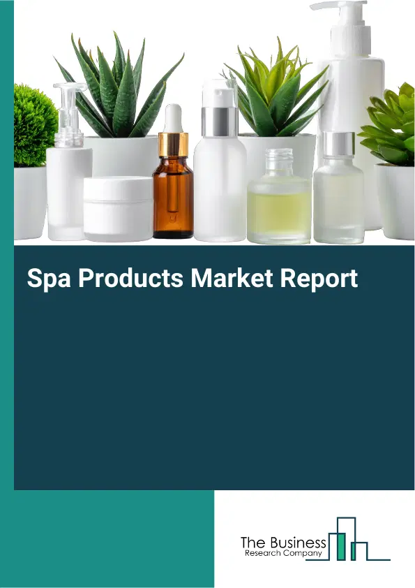 Spa Products Market Report 2026 Spa Products Market Report 2026
