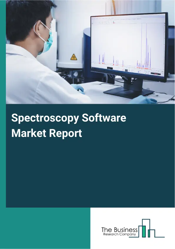 Spectroscopy Software Market Report 2026 Spectroscopy Software Market Report 2026