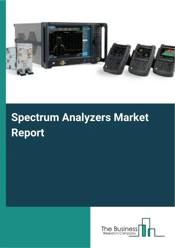 Spectrum Analyzers Market Report 2026 Spectrum Analyzers Market Report 2026