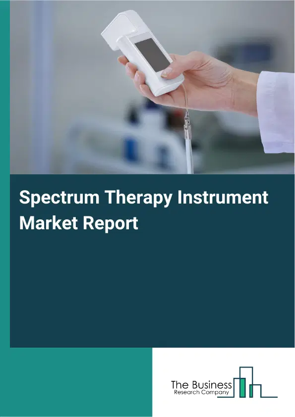 Spectrum Therapy Instrument Market Report 2026 Spectrum Therapy Instrument Market Report 2026