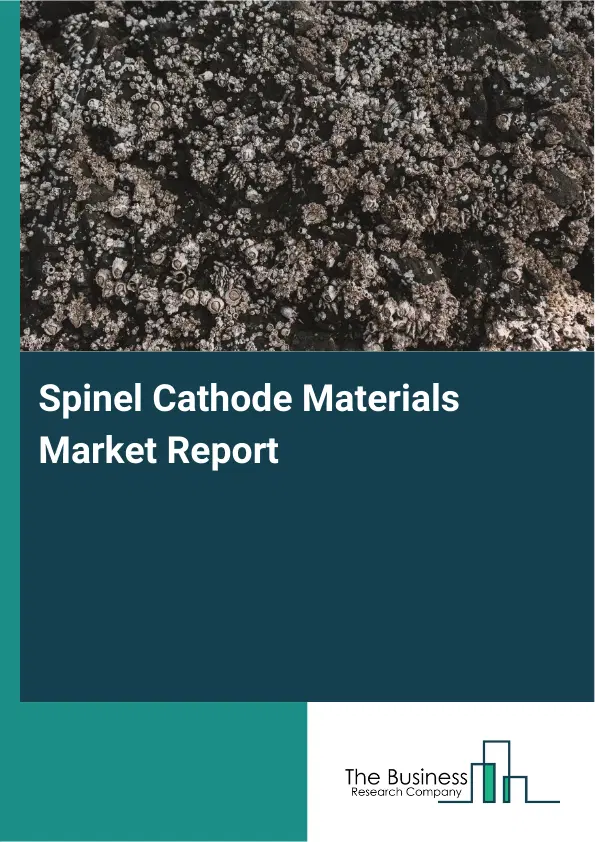 Spinel Cathode Materials Market Report 2026 Spinel Cathode Materials Market Report 2026