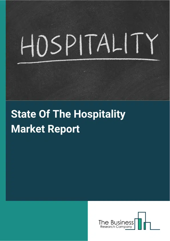 State Of The Hospitality Market Report 2026 State Of The Hospitality Market Report 2026