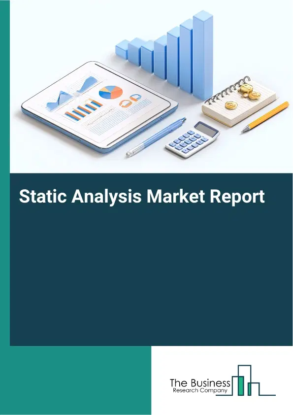 Global Static Analysis Market Report 2026 Global Static Analysis Market Report 2026