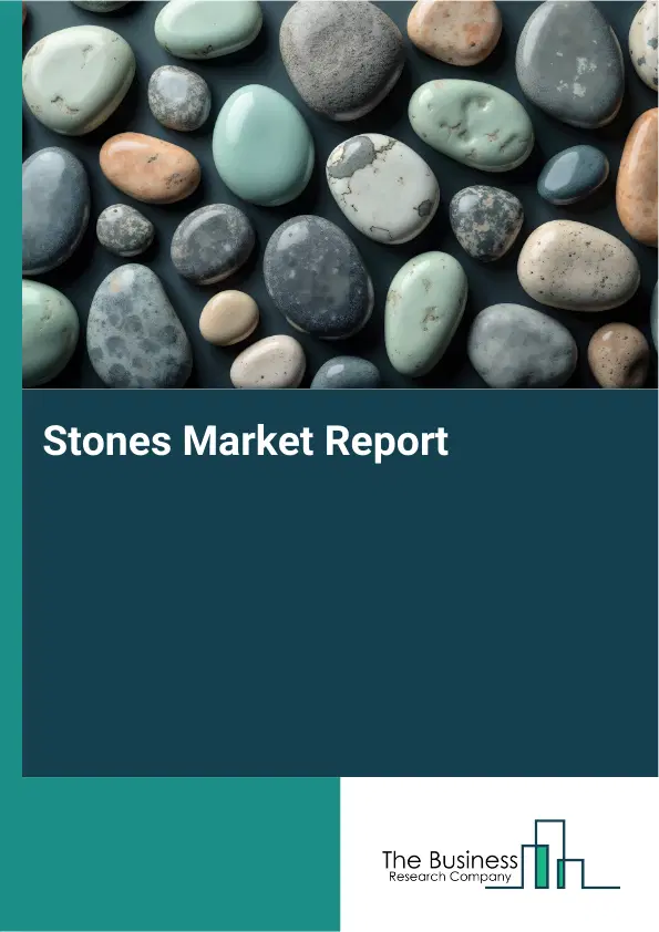 Stones Market Report 2026 Stones Market Report 2026