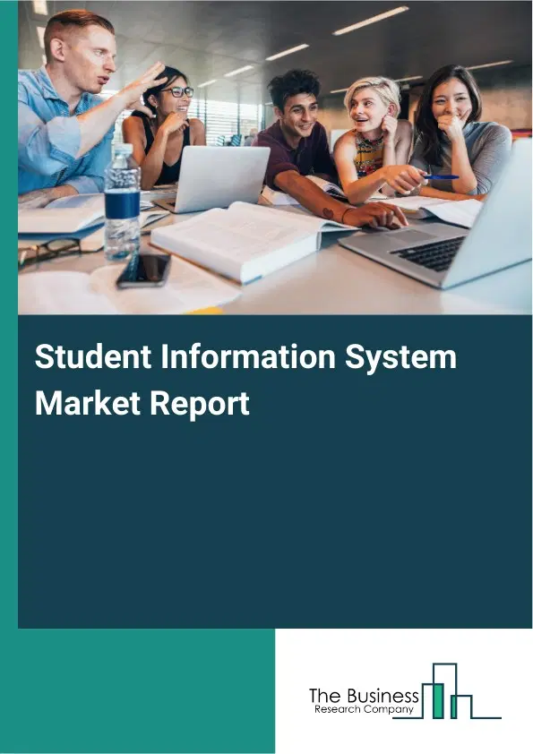 Student Information System Market Report 2026 Student Information System Market Report 2026
