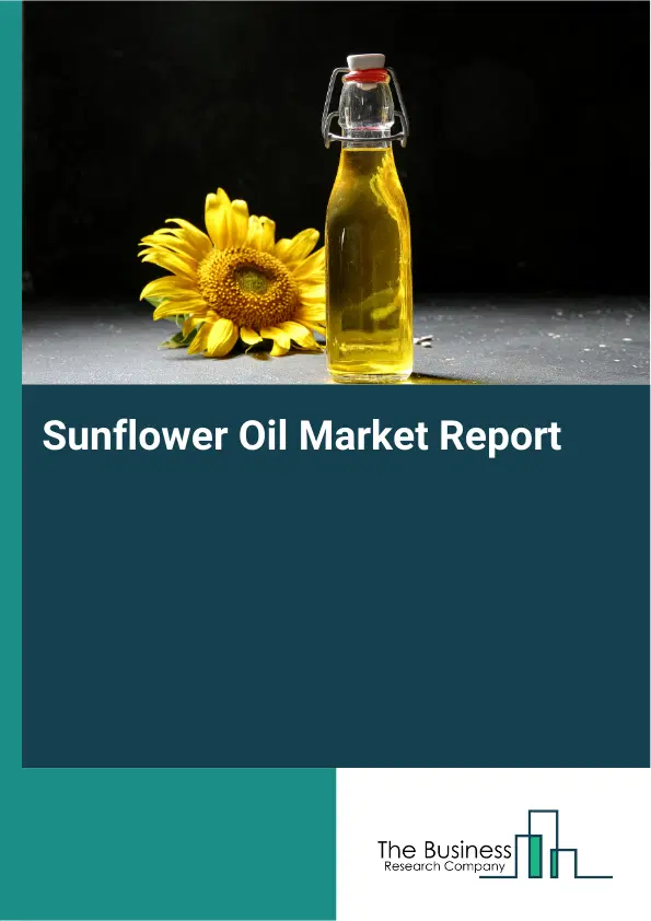 Sunflower Oil Market Report 2026 Sunflower Oil Market Report 2026