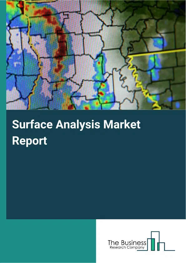 Surface Analysis Market Report 2026 Surface Analysis Market Report 2026