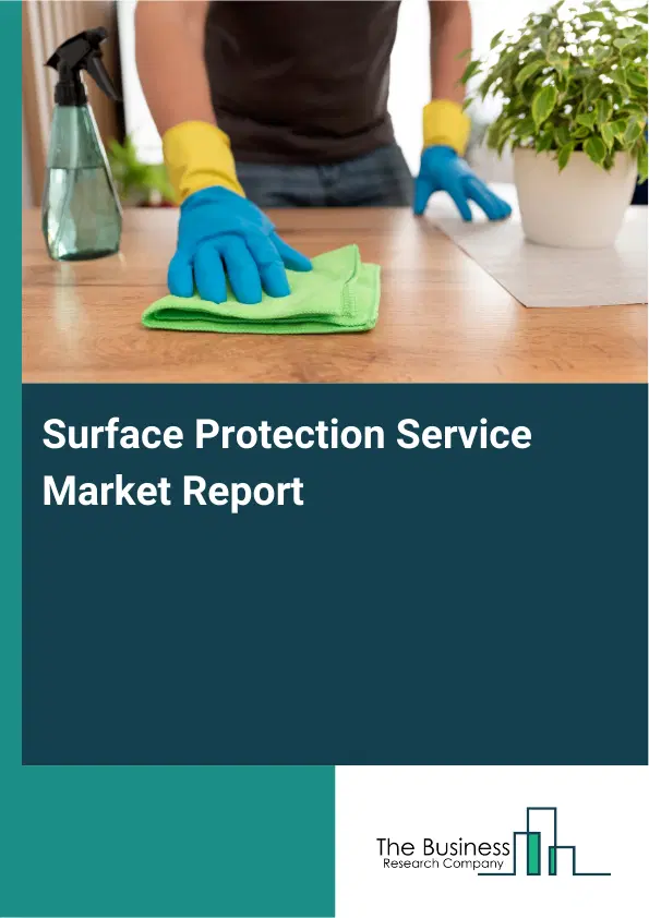 Surface Protection Service Market Report 2026 Surface Protection Service Market Report 2026
