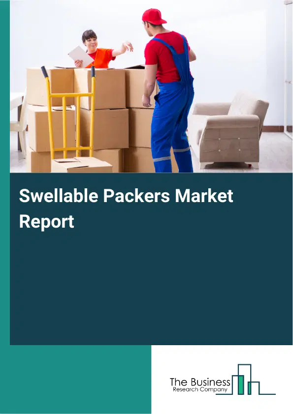 Swellable Packers Market Report 2026 Swellable Packers Market Report 2026