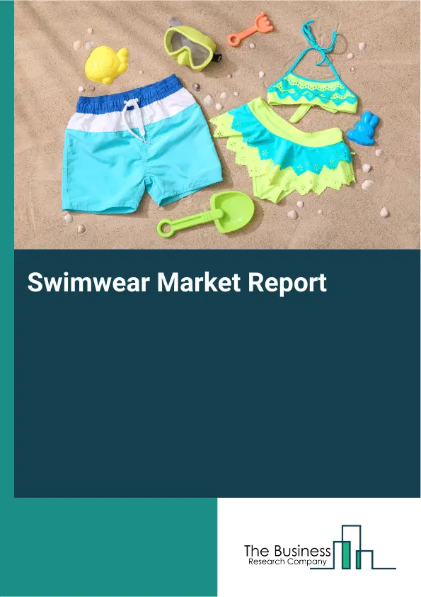 Swimwear Market Report 2026 Swimwear Market Report 2026