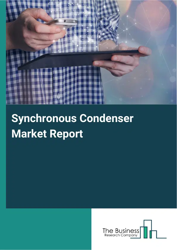 Synchronous Condenser Market Report 2026 Synchronous Condenser Market Report 2026