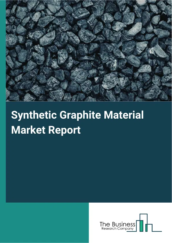 Synthetic Graphite Material Market Report 2026 Synthetic Graphite Material Market Report 2026