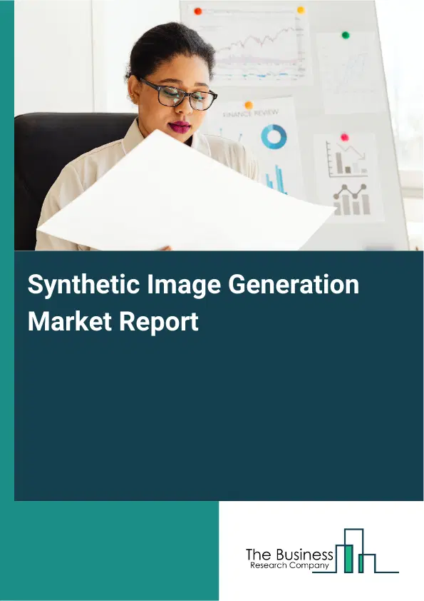 Synthetic Image Generation Market Report 2026 Synthetic Image Generation Market Report 2026