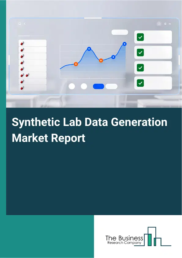 Synthetic Lab Data Generation Market Report 2026 Synthetic Lab Data Generation Market Report 2026
