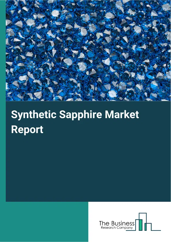 Synthetic Sapphire Market Report 2026 Synthetic Sapphire Market Report 2026