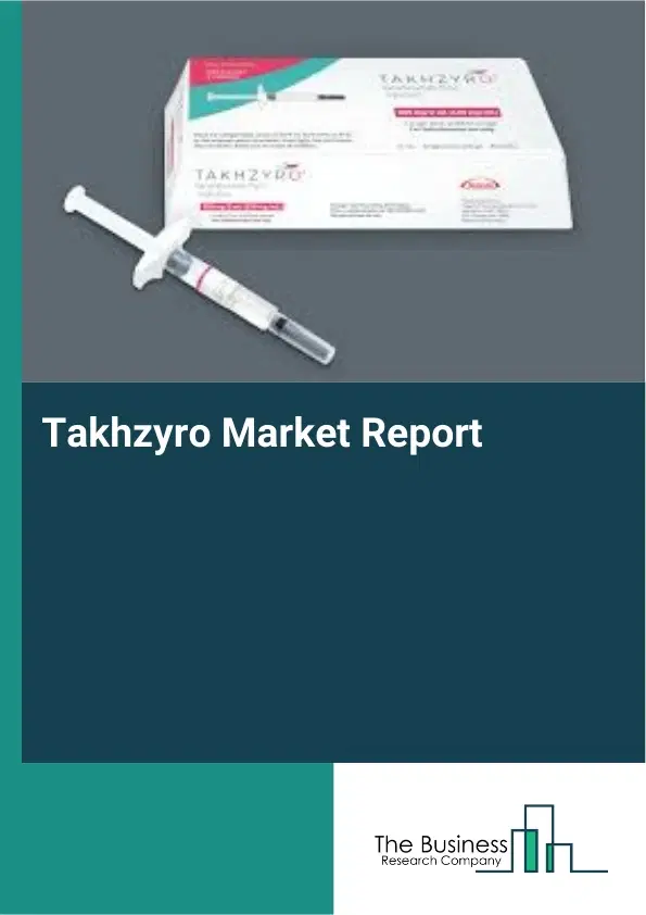 Takhzyro Market Report 2026 Takhzyro Market Report 2026
