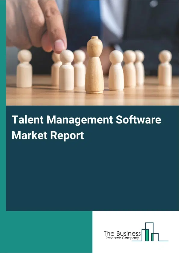 Talent Management Software Market Report 2026 Talent Management Software Market Report 2026