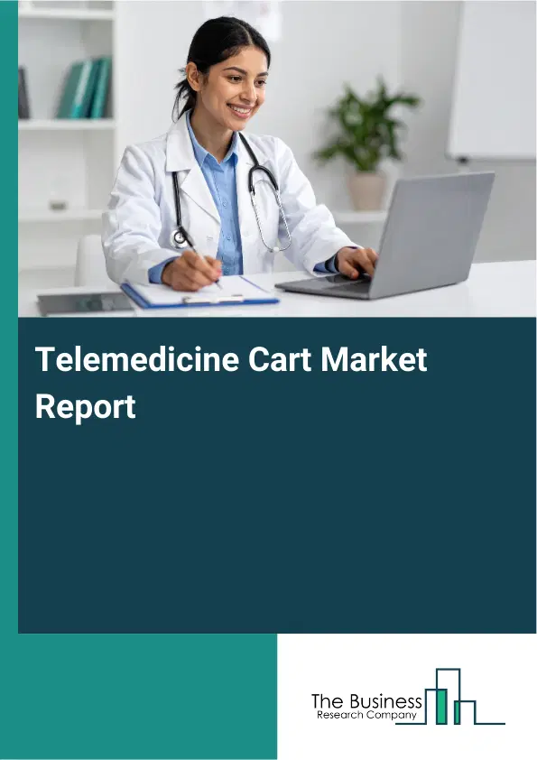 Telemedicine Cart Market Report 2026 Telemedicine Cart Market Report 2026