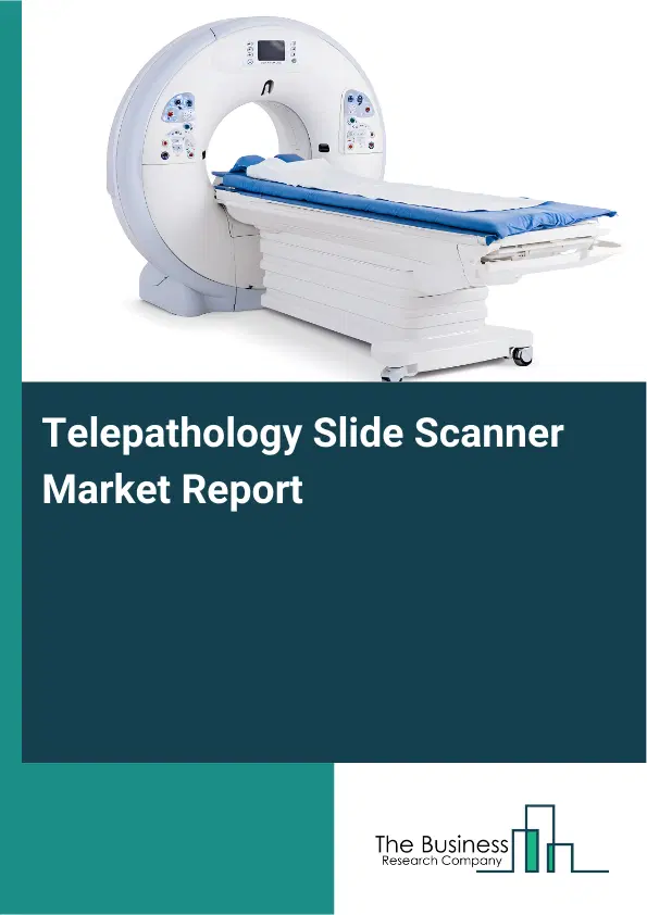 Telepathology Slide Scanner Market Report 2026 Telepathology Slide Scanner Market Report 2026