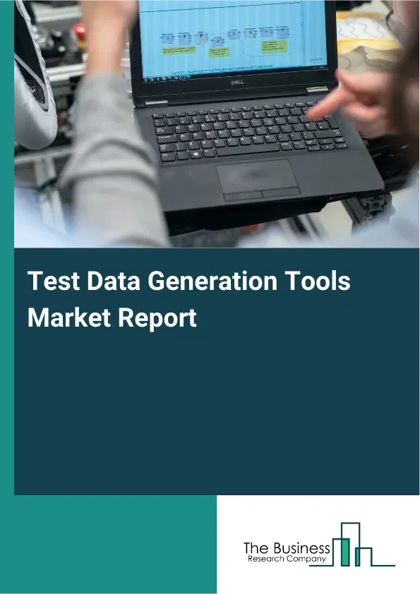 Test Data Generation Tools Market Report 2026 Test Data Generation Tools Market Report 2026