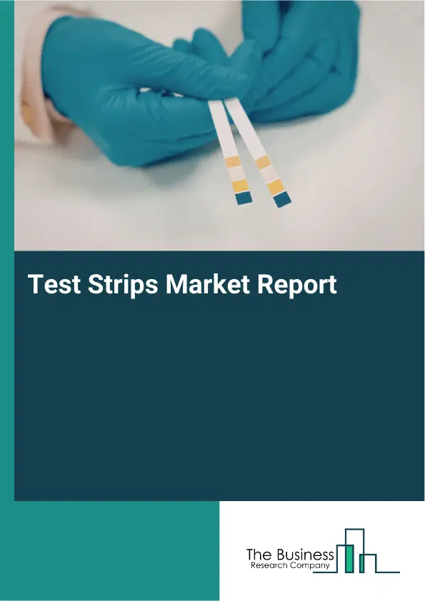 Test Strips Market Report 2026 Test Strips Market Report 2026