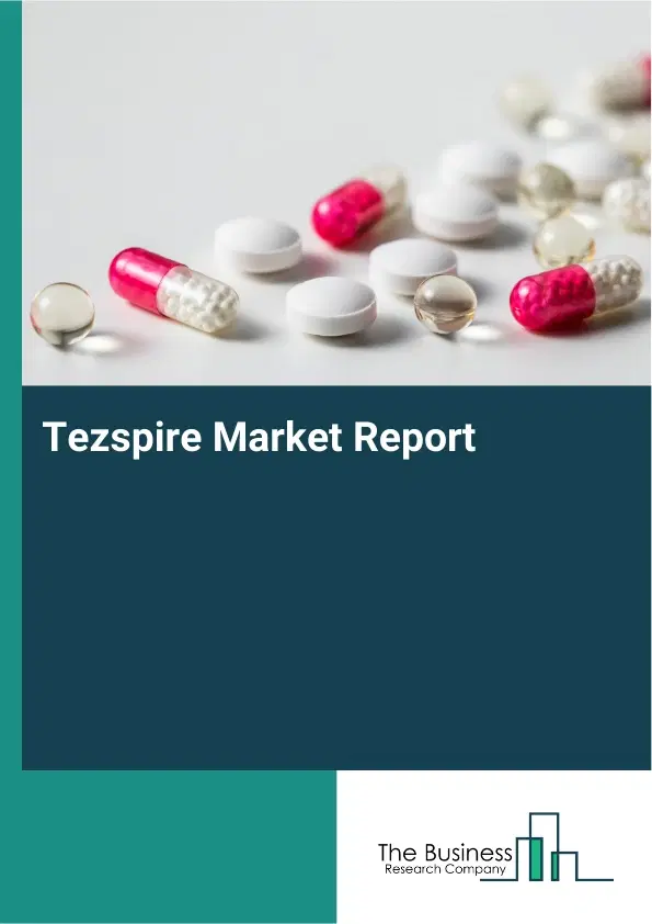 Tezspire Market Report 2026 Tezspire Market Report 2026