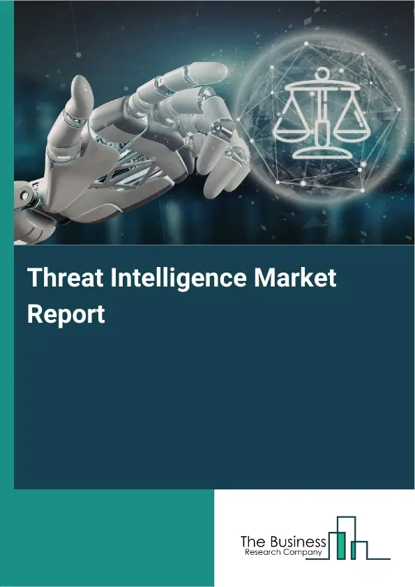 Threat Intelligence Market Report 2026 Threat Intelligence Market Report 2026