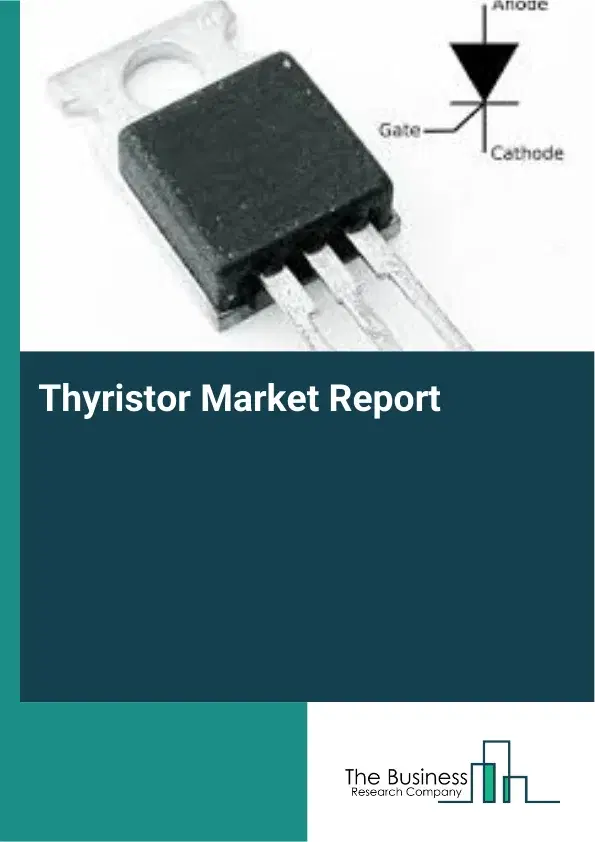 Thyristor Market Report 2026 Thyristor Market Report 2026