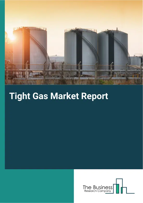 Tight Gas Market Report 2026 Tight Gas Market Report 2026