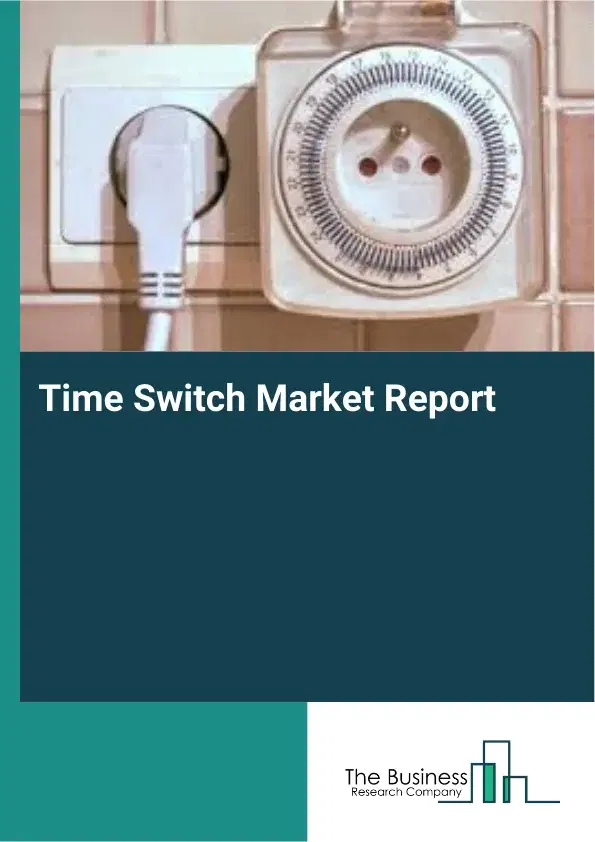 Time Switch Market Report 2026 Time Switch Market Report 2026