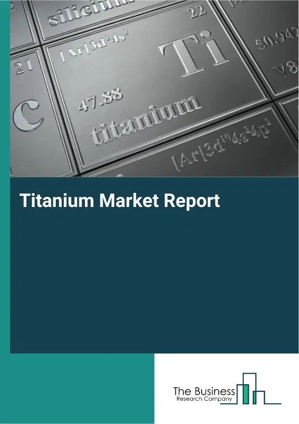 Titanium Market Report 2026 Titanium Market Report 2026