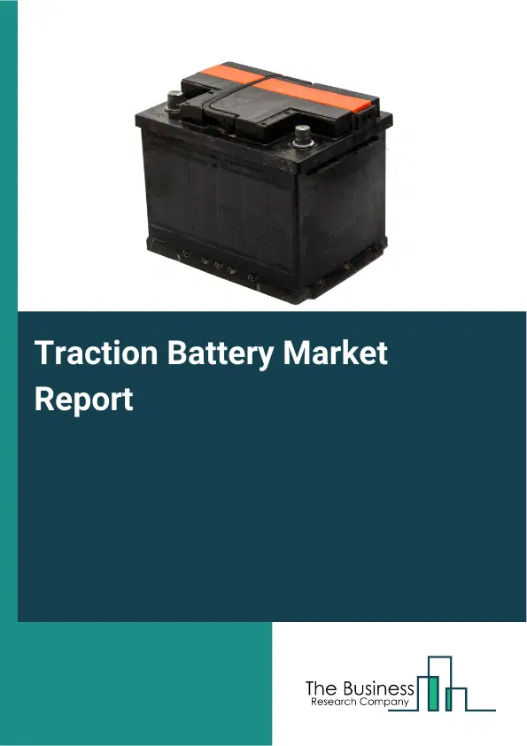 Traction Battery Market Report 2026 Traction Battery Market Report 2026