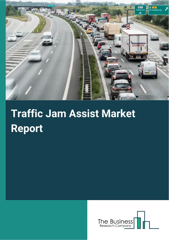 Traffic Jam Assist Market Report 2026 Traffic Jam Assist Market Report 2026