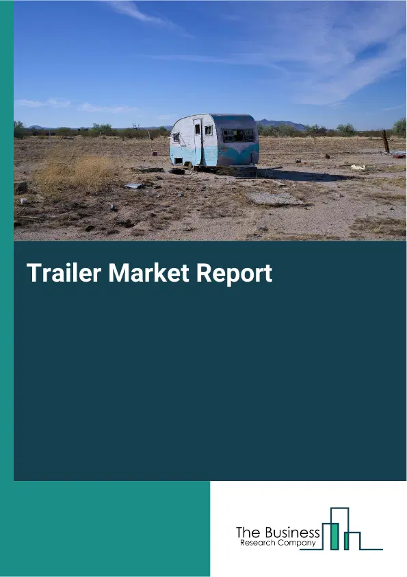 Trailer Market Report 2026 Trailer Market Report 2026
