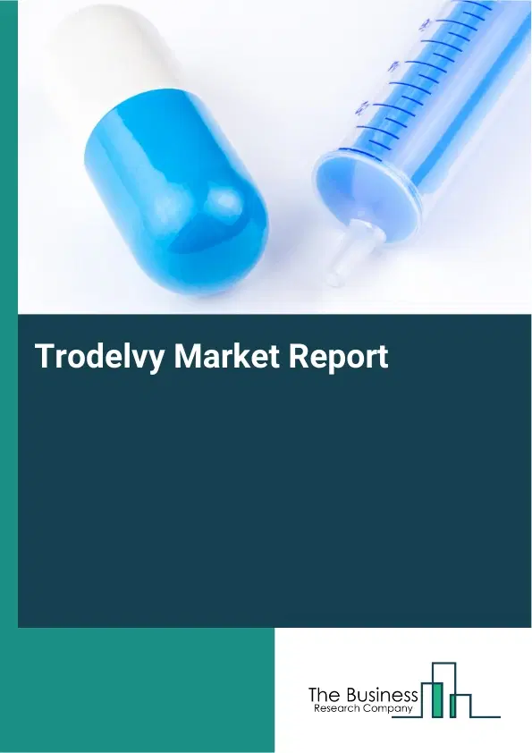 Trodelvy Market Report 2026 Trodelvy Market Report 2026