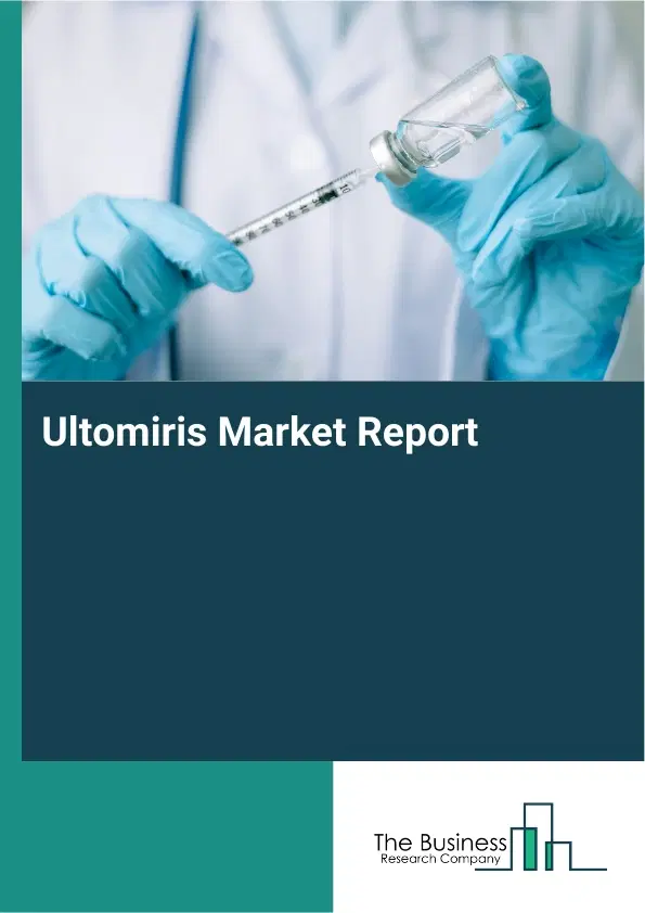 Ultomiris Market Report 2026 Ultomiris Market Report 2026