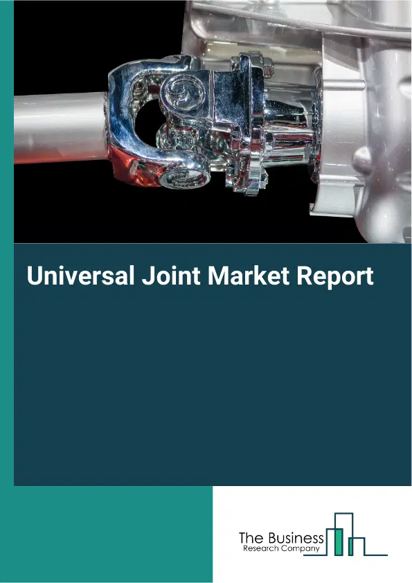 Universal Joint Market Report 2026 Universal Joint Market Report 2026