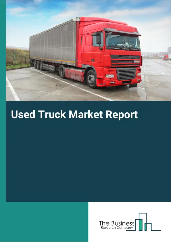 Used Truck Market Report 2026 Used Truck Market Report 2026