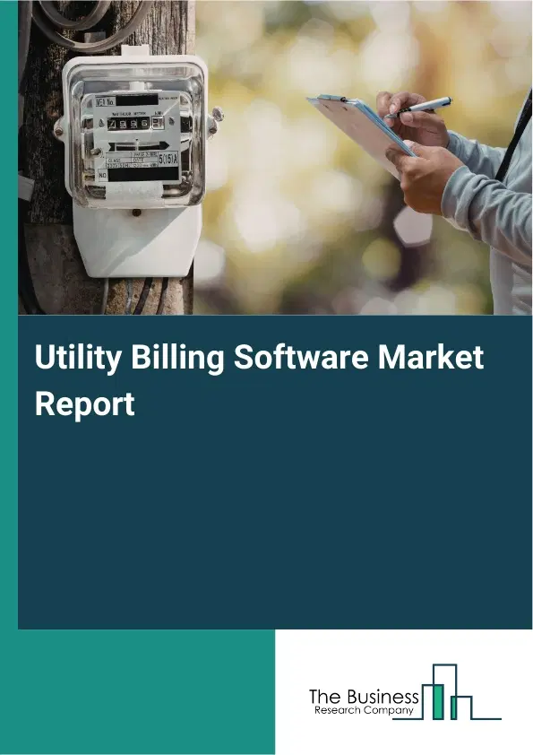 Utility Billing Software Market Report 2026 Utility Billing Software Market Report 2026