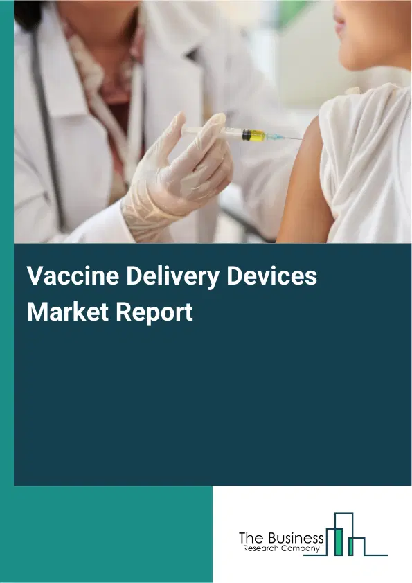 Vaccine Delivery Devices Market Report 2026 Vaccine Delivery Devices Market Report 2026