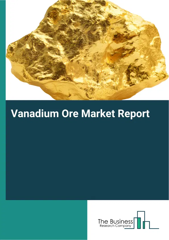 Vanadium Ore Market Report 2026 Vanadium Ore Market Report 2026