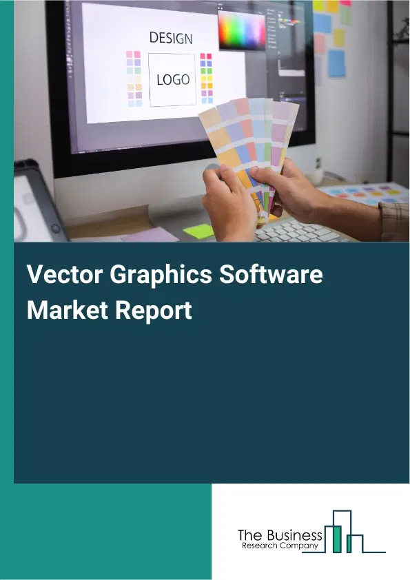 Vector Graphics Software Market Report 2026 Vector Graphics Software Market Report 2026