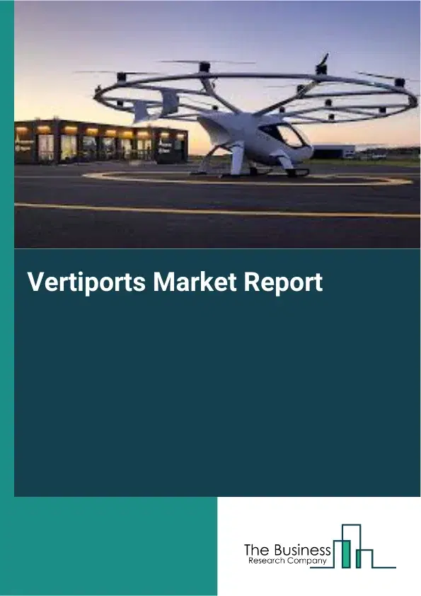 Vertiports Market Report 2026 Vertiports Market Report 2026